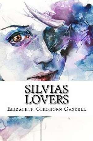 Silvias Lovers (English Edition) de Elizabeth Cleghorn Gaskell