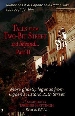 Tales from Two-Bit Street...and Beyond, Part II de Drienie Hattingh