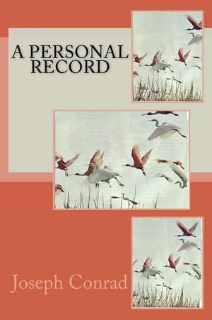 A Personal Record de Joseph Conrad