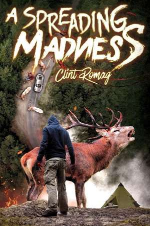 A Spreading Madness de Clint Romag