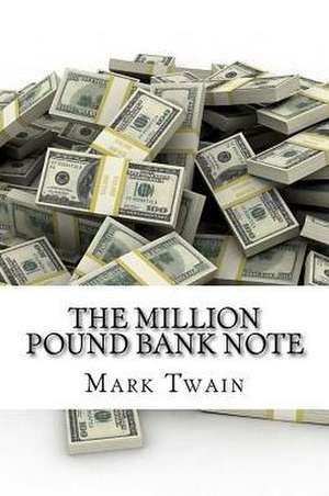 The Million Pound Bank Note (English Edition) de Twain Mark