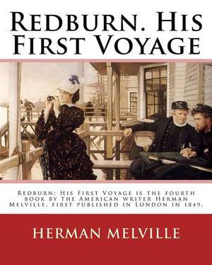 Redburn. His First Voyage. by de Herman Melville