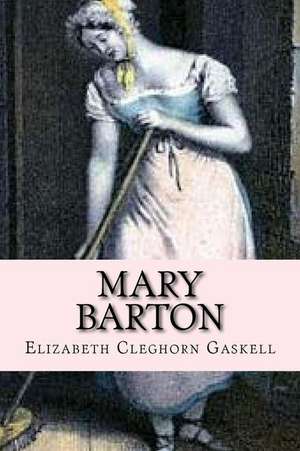 Mary Barton (English Edition) de Elizabeth Cleghorn Gaskell