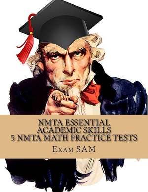 Nmta Essential Academic Skills 5 Math Practice Tests de Exam Sam