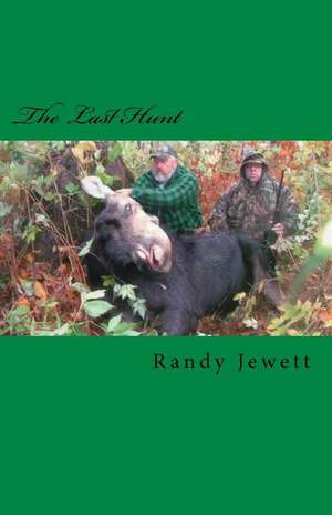 The Last Hunt de Jewett, Randy