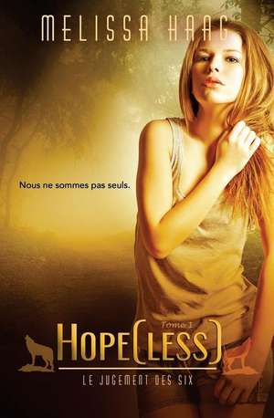 Hope(less) de Melissa Haag