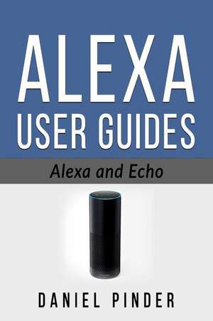 Alexa and Echo de Pinder, Daniel