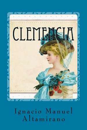 Clemencia de Ignacio Manuel Altamirano