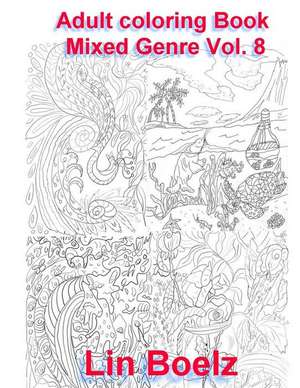 Adult Coloring Book Mixed de Lin Boelz