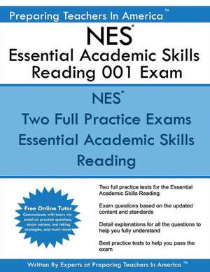 Nes Essential Academic Skills Reading 001 Exam de Preparing Teachers in America