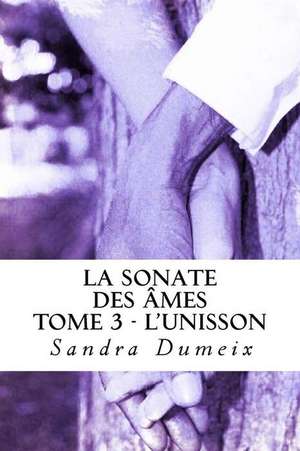 La Sonate Des Ames de Miss Sandra Dumeix