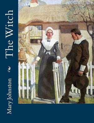 The Witch de Mary Johnston