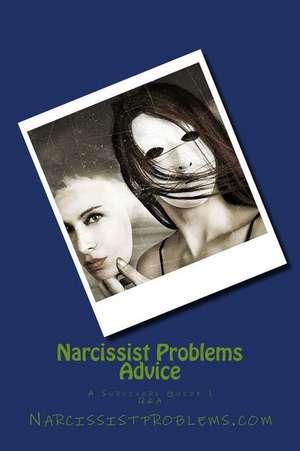 Narcissist Problems Advice de Problems, Narcissist