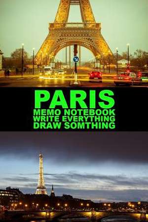 Paris Memo Notebook Write Everything Draw Something de Parker, Pie