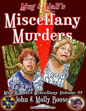 Mug & Mali's Miscellany Murders de John H. Boose