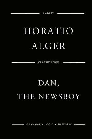 Dan, the Newsboy de Alger, MR Horatio