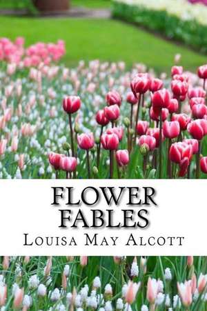 Flower Fables (Worldwide Classics) de Louisa May Alcott