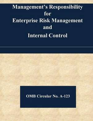 Management's Responsibility for Enterprise Risk Management and Internal Control de Office of Management and Budget