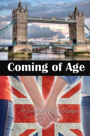 Coming of Age de Hollyanne Weaver