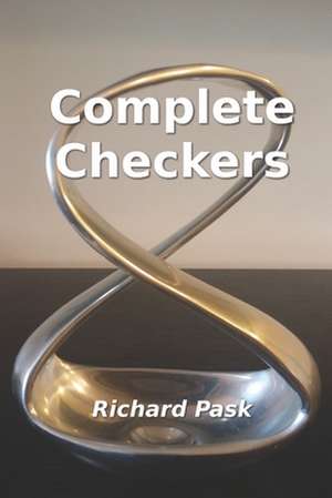 Complete Checkers de Richard Pask