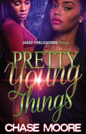 Pretty Young Things de Chase Moore