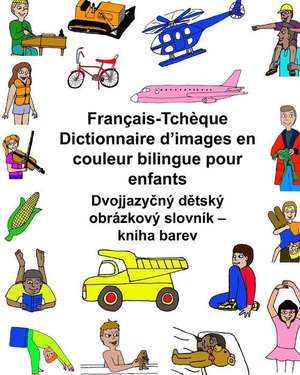 Francais/Tcheque Dictionnaire D'Images En Couleur Bilingue Pour Enfants de Richard Carlson Jr