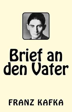 Brief an Den Vater de Franz Kafka