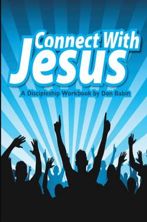 Connect with Jesus de Don Babin