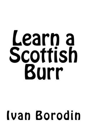 Learn a Scottish Burr de Ivan Borodin