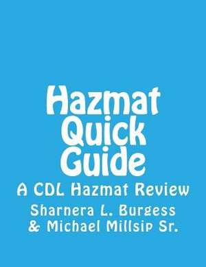 Hazmat Quick Guide de Burgess, MS Sharnera L.