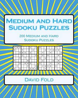 Medium and Hard Sudoku Puzzles de Fold, David