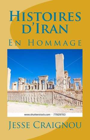 Histoires D'Iran de Craignou, Jesse