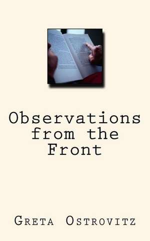 Observations from the Front de Ostrovitz, Greta