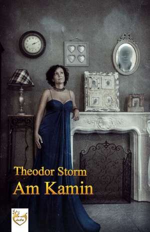 Am Kamin de Theodor Storm