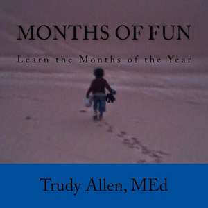 Months of Fun de Allen, Trudy