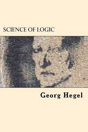 Science of Logic de Georg Hegel