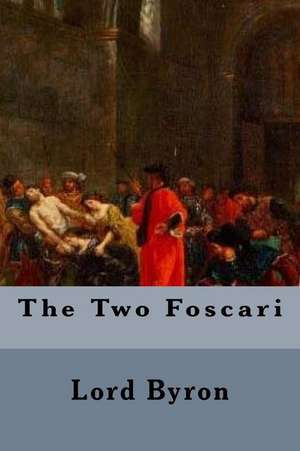 The Two Foscari de Lord Byron