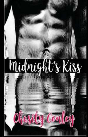 Midnight's Kiss de Chasity Conley