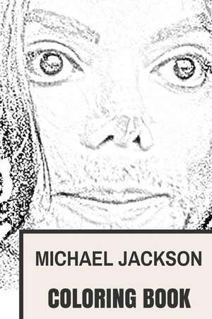 Michael Jackson Coloring Book de Coloring Book For Adults