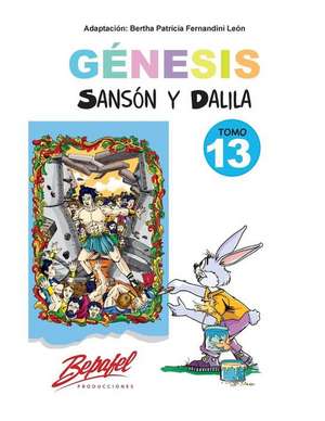 Genesis-Sanson y Dalila-Tomo 13 de Bertha Patricia Fernandini Leon