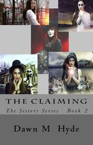 The Claiming de Dawn M. Hyde