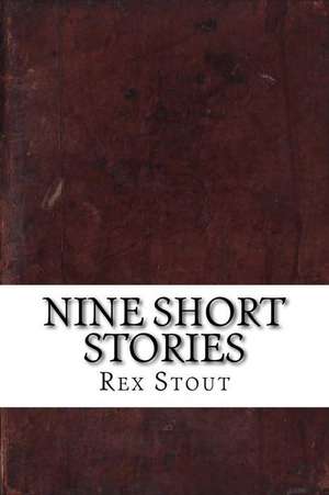 Nine Short Stories de Rex Stout