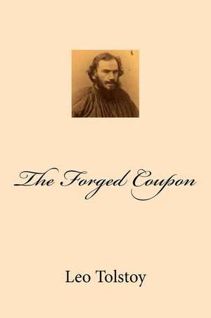 The Forged Coupon de Leo Tolstoy