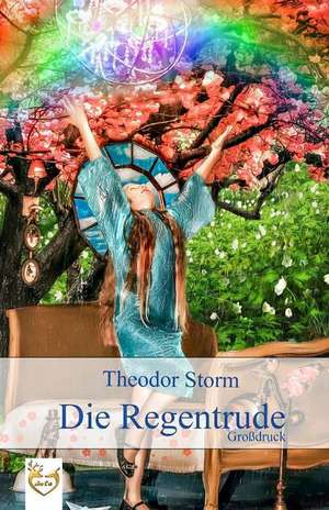 Die Regentrude (Grodruck) de Theodor Storm