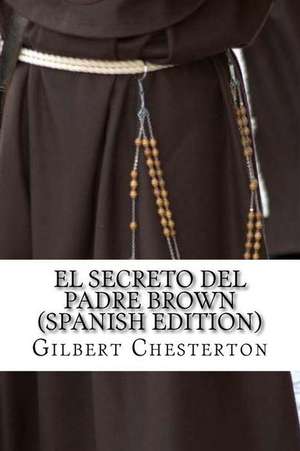 El Secreto del Padre Brow de Gilbert Keith Chesterton