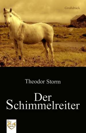 Der Schimmelreiter (Grodruck) de Theodor Storm