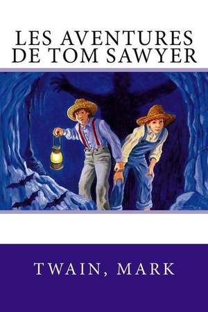 Les Aventures de Tom Sawyer de Twain Mark