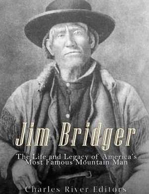 Jim Bridger de Charles River Editors