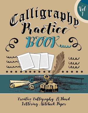 Calligraphy Practice Book de Blank Books Journals