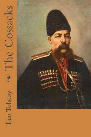 The Cossacks de Leo Tolstoy